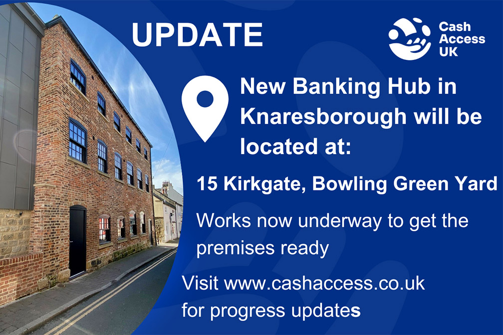 Knaresborough Banking Hub – Location Confirmed