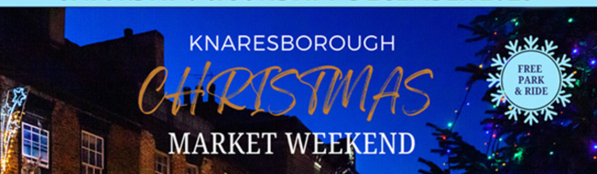 Knaresborough Christmas Market – 6 & 7 December 2025